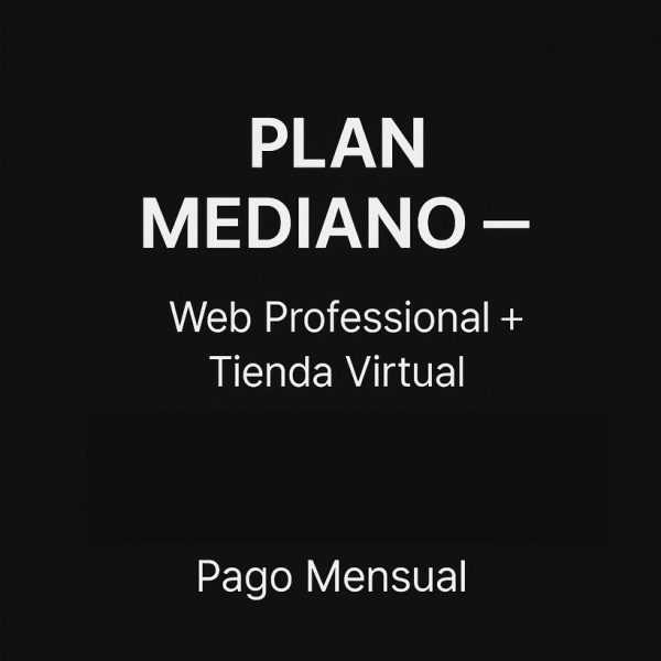 Plan Mediano – Web Profesional + Tienda Virtual